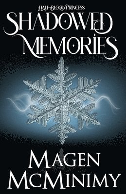 Magen McMinimy - Shadowed Memories: Half-Blood Princess Book 3, Häftad. Tillgänglighet: Lägg i varukorg