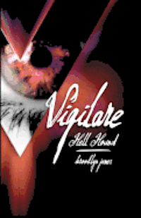 Janet Kilgore - Vigilare: Hell Hound, Häftad. Tillgänglighet: Lägg i varukorg