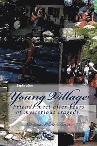 Donna White-Davis - Young Village: Friends meet after years of mysterious tragedy., Häftad. Tillgänglighet: Lägg i varukorg