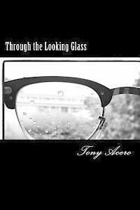 Tony Acero, Lauren Stone - Through the Looking Glass, Häftad. Tillgänglighet: Lägg i varukorg