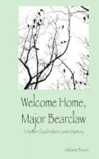 Melanie Bacon - Welcome Home, Major Bearclaw, Häftad. Tillgänglighet: Lägg i varukorg