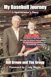 Tim Gregg, Bill Brown - My Baseball Journey: A Broadcaster's Memoir, Häftad. Tillgänglighet: Lägg i varukorg