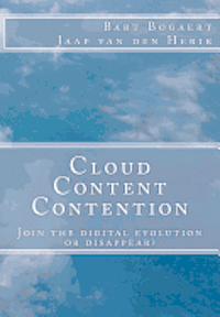 Jaap Van Den Herik, Bart Bogaert - Cloud Content Contention, Häftad