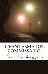 Claudio Ruggeri - fantasma del Commissario, Häftad. Tillgänglighet: Lägg i varukorg