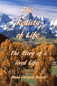 The Reality of Life: Story of a lived Life