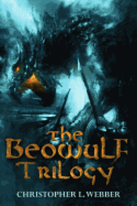 Christopher Webber - The Beowulf Trilogy, Häftad. Tillgänglighet: Lägg i varukorg