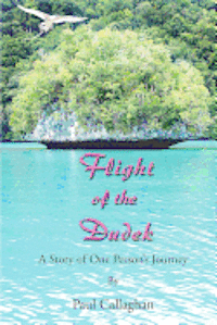 Paul Callaghan - Flight of the Dudek: A Story of One Person's Journey, Häftad. Tillgänglighet: Lägg i varukorg