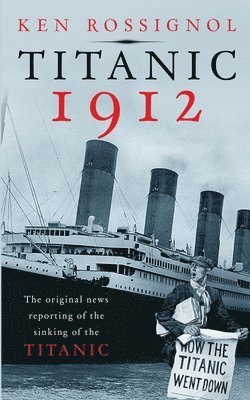 Ken Rossignol - Titanic 1912, Häftad