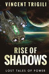 Vincent Trigili - The Lost Tales of Power Volume III - Rise of Shadows, Häftad. Tillgänglighet: Lägg i varukorg