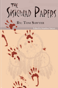 Tom Sawyer - The Sisigwad Papers, Häftad. Tillgänglighet: Lägg i varukorg