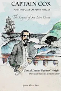 Gerald Duane Wright - Captain Cox and The Cave of Many Voices: Legend of the Sea Lion Caves, Häftad. Tillgänglighet: Lägg i varukorg