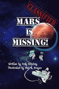 Cody Starkey - Classified: Mars is Missing!, Häftad. Tillgänglighet: Lägg i varukorg