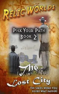 Jeff McArthur - Relic Worlds: Pick Your Path - The Lost City, Häftad. Tillgänglighet: Lägg i varukorg