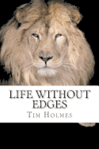 Tim Holmes - Life Without Edges, Häftad. Tillgänglighet: Lägg i varukorg
