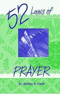 Shirley K. Clark - 52 Laws of Prayer, Häftad