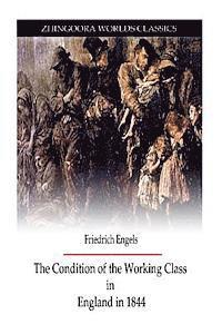 Frederick Engels - The Condition Of Working Class, Häftad