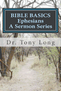 Tony Long - BIBLE BASICS Ephesians, Häftad. Tillgänglighet: Lägg i varukorg
