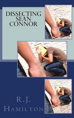 R. J. Hamilton - Dissecting Sean Connor, Häftad. Tillgänglighet: Lägg i varukorg