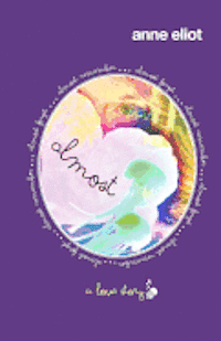 Anne Eliot - Almost, Häftad. Tillgänglighet: Lägg i varukorg