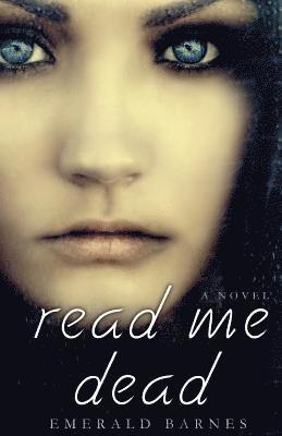 Emerald Barnes - Read Me Dead, Häftad. Tillgänglighet: Lägg i varukorg