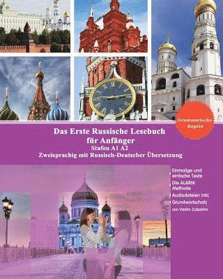 Vadim Zubakhin - Das Erste Russische Lesebuch für Anfänger: Stufen A1 A2 Zweisprachig mit Russisch-deutscher Übersetzung Audiodateien inklusive, Häftad