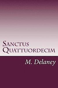 M Delaney - Sanctus Quattuordecim, Häftad