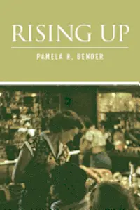 Pamela H. Bender - Rising Up, Häftad. Tillgänglighet: Lägg i varukorg