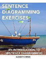 Elizabeth O'Brien - Sentence Diagramming Exercises: An Introduction to Sentence Diagramming, Häftad. Tillgänglighet: Lägg i varukorg