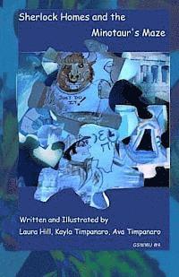 Sherlock Holmes And The Minotaur's Maze: Great Story World Mix-Up#4