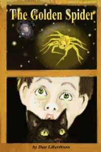 Dan Liberthson - The Golden Spider: A Fantasy Novel for Children 9-14 Years Old, Häftad. Tillgänglighet: Lägg i varukorg