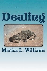 Marisa L. Williams - Dealing, Häftad. Tillgänglighet: Lägg i varukorg
