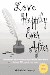Victoria M. Lowery - Love Happily Ever After, Häftad. Tillgänglighet: Lägg i varukorg