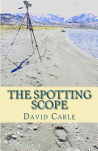 David Carle - The Spotting Scope: a mystery novel, Häftad. Tillgänglighet: Lägg i varukorg