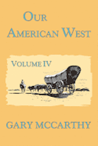 Gary McCarthy - Our American West, Häftad