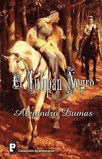 Alejandro Dumas - El tulipán negro, Häftad. Tillgänglighet: Lägg i varukorg