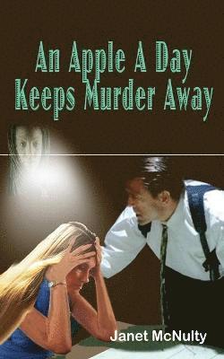 Janet McNulty - Apple A Day Keeps Murder Away, Häftad