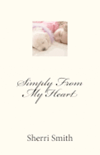 Sherri Smith - Simply From My Heart, Häftad. Tillgänglighet: Lägg i varukorg