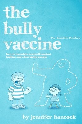 Jennifer Hancock - Bully Vaccine, Häftad. Tillgänglighet: Lägg i varukorg