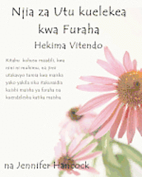 Jennifer Hancock - Njia Za Utu Kuelekea Kwa Furaha: Hekima Vitendo (Swahili Translation), Häftad. Tillgänglighet: Lägg i varukorg