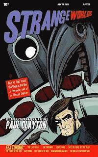 Paul Clayton - Strange Worlds, Häftad. Tillgänglighet: Lägg i varukorg