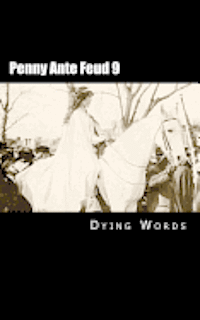 Dying Words - Penny Ante Feud 9: Supply and Demand, Häftad. Tillgänglighet: Lägg i varukorg