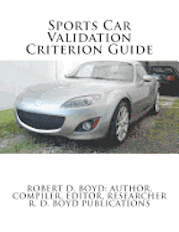 Robert D. Boyd - Sports Car Validation Criterion Guide, Häftad. Tillgänglighet: Lägg i varukorg