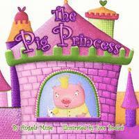 Angela Muse - The Pig Princess, Häftad. Tillgänglighet: Lägg i varukorg