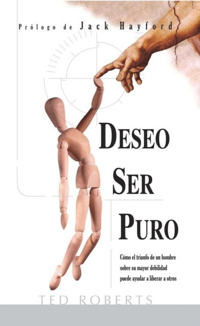 Pure Desire Ministries - DESEO SER PURO, E-bok