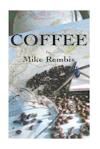 Mike Rembis - Coffee, Häftad. Tillgänglighet: Lägg i varukorg