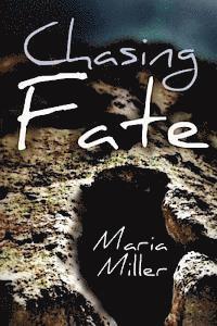 Maria Miller - Chasing Fate, Häftad