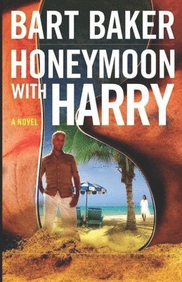 Bart Baker - Honeymoon With Harry, Häftad. Tillgänglighet: Lägg i varukorg