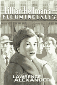 Lawrence Alexander - Lillian Hellman in Bloomingdale's, Häftad