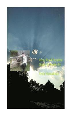 Petar Kostadinov - Every Road Paradise(Book Of Poetry 9), Häftad. Tillgänglighet: Lägg i varukorg