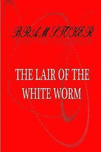 Bram Stocker - The Lair Of The White Worm, Häftad. Tillgänglighet: Lägg i varukorg